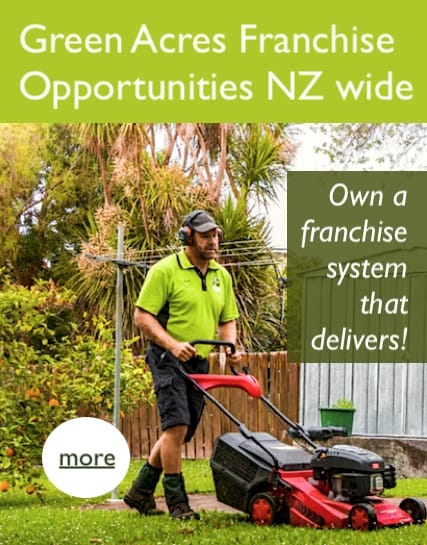 Green Acres Franchise Opportunity NZ wide